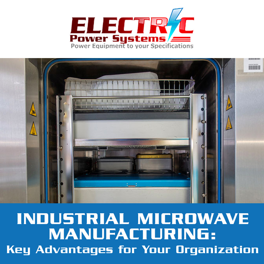Industrial Microwave Manufacturing: Key Advantages for Your Organization