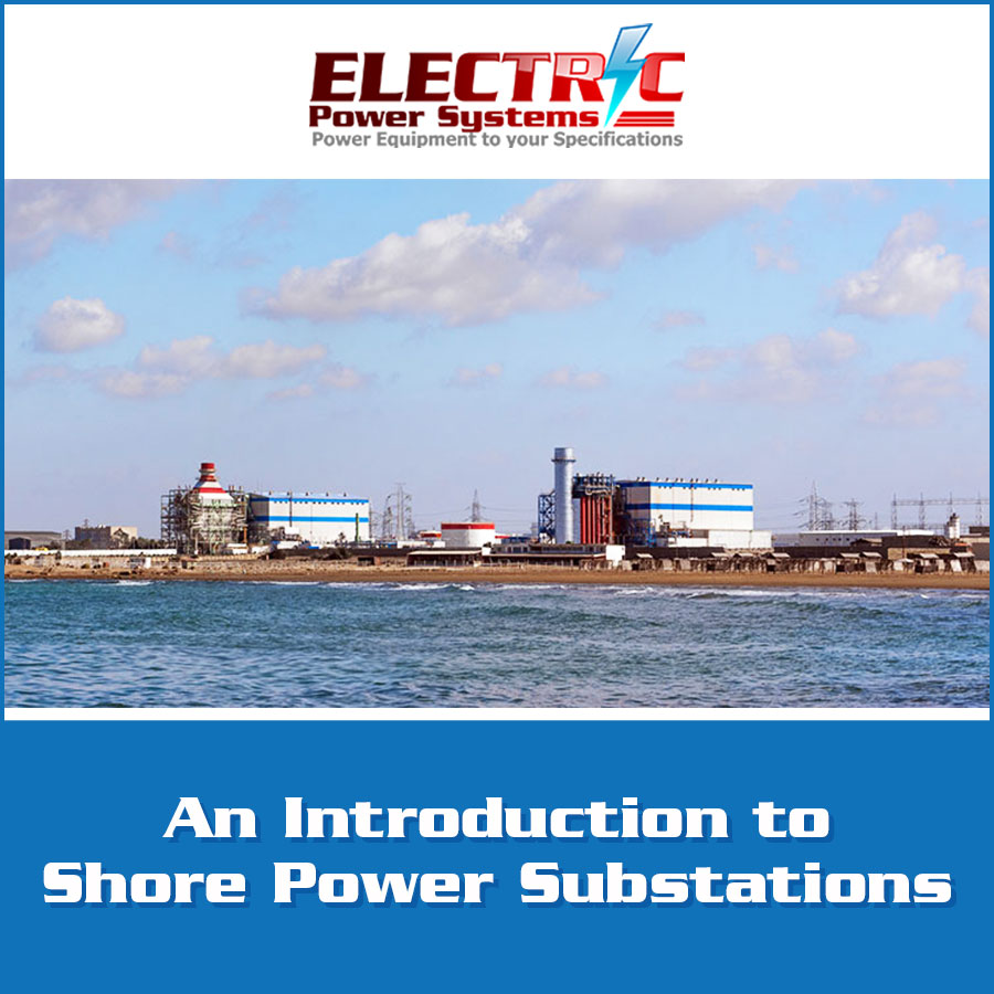 An Introduction to Shore Power Substations